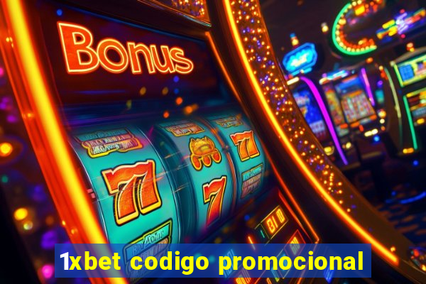 1xbet codigo promocional